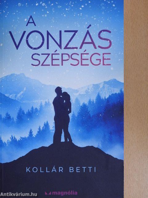 A vonzás szépsége