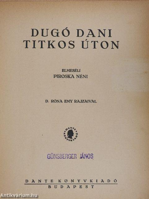 Dugó Dani titkos úton