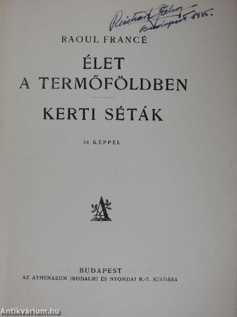 Élet a termőföldben/Kerti séták