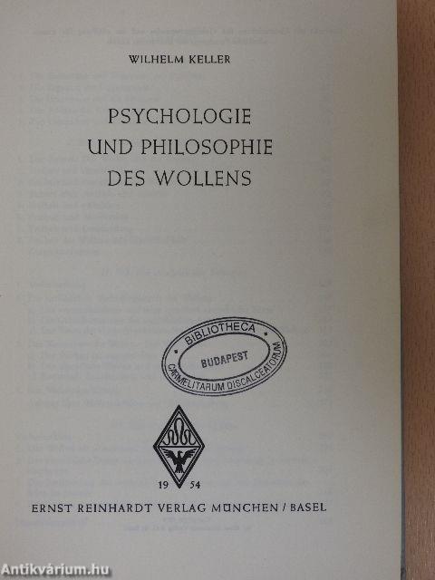 Psychologie und Philosophie des Wollens