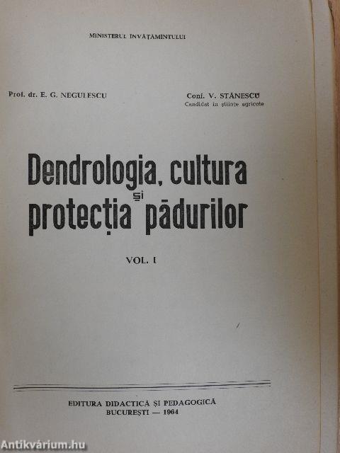Dendrologia, cultura si protectia padurilor I.