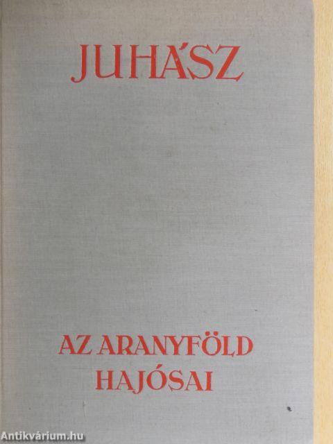 Az aranyföld hajósai