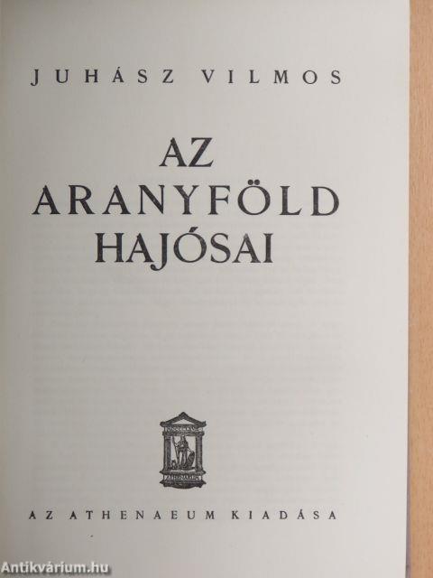 Az aranyföld hajósai