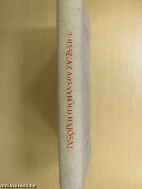 Az aranyföld hajósai