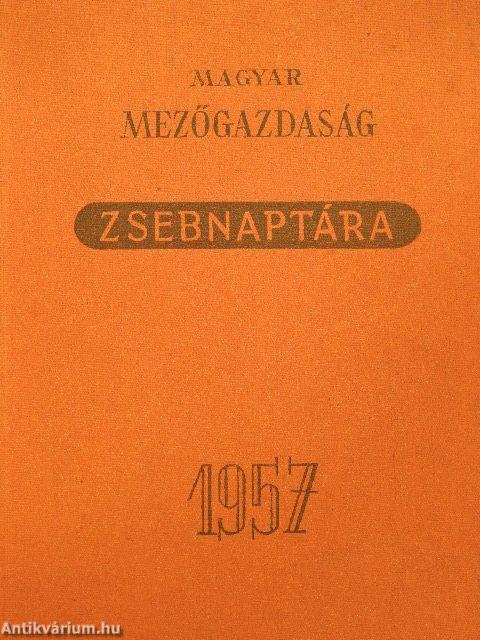 Magyar mezőgazdaság zsebnaptára 1957