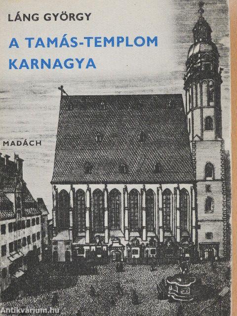 A Tamás-templom karnagya