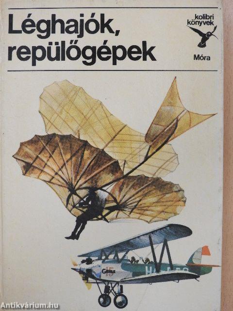 Léghajók, repülőgépek