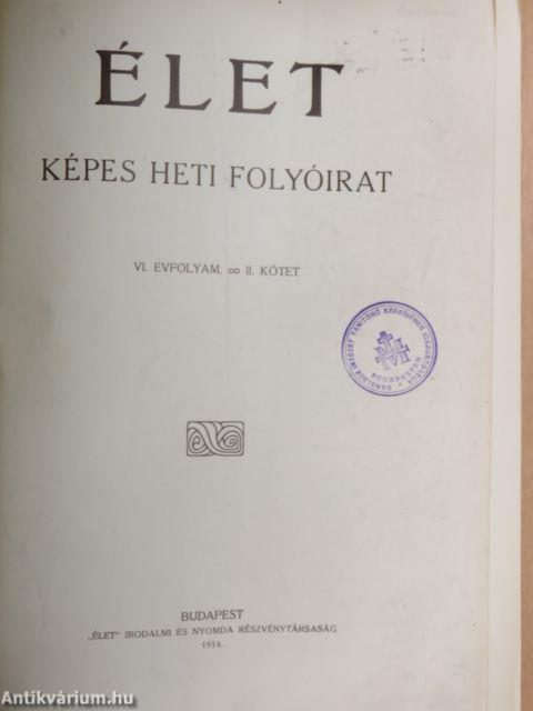 Élet 1914. július-december (fél évfolyam)