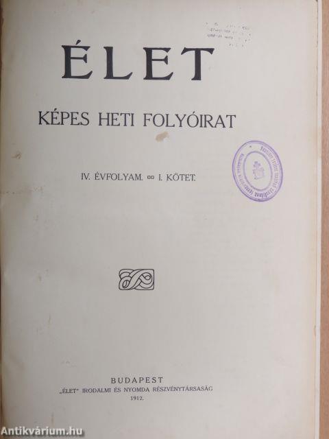 Élet 1912. január-június (fél évfolyam)