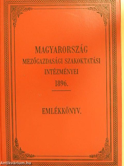 Magyarország mezőgazdasági szakoktatási intézményei 1896