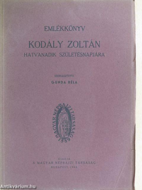 Emlékkönyv Kodály Zoltán hatvanadik születésnapjára