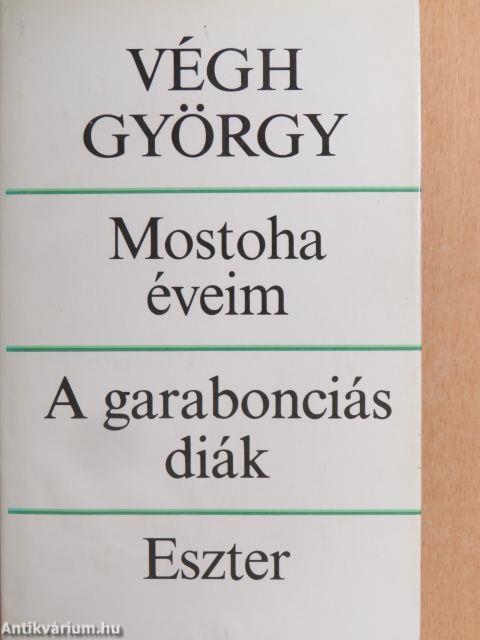 Mostoha éveim/A garabonciás diák/Eszter