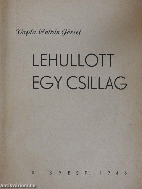 Lehullott egy csillag