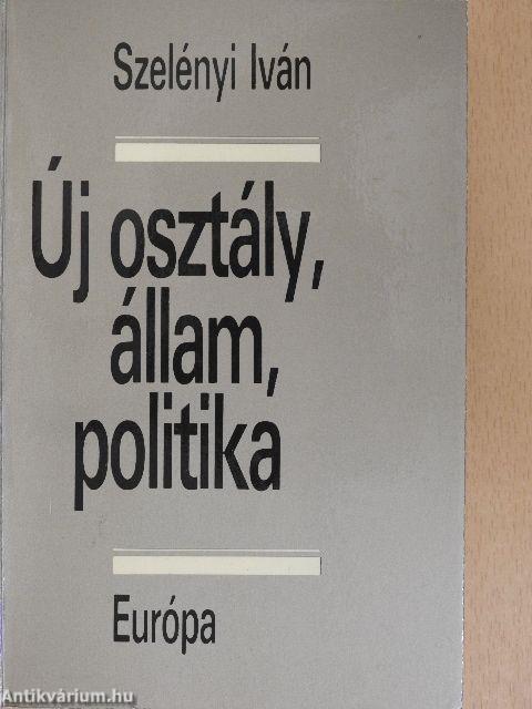 Új osztály, állam, politika