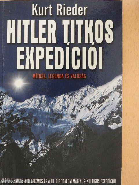 Hitler titkos expedíciói