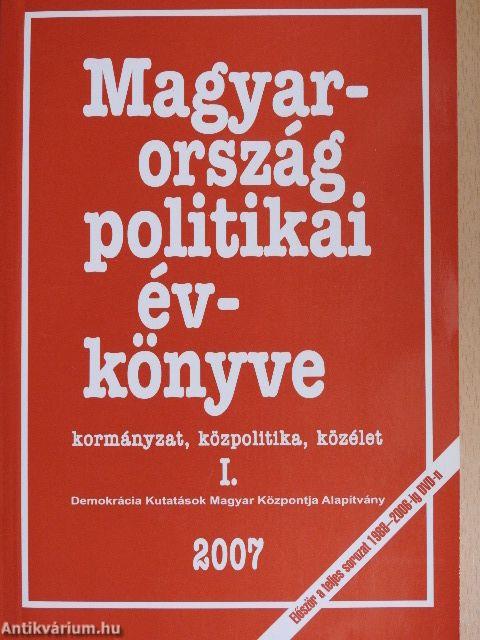 Magyarország politikai évkönyve 2007 I-II.