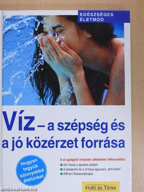 Víz - a szépség és a jó közérzet forrása