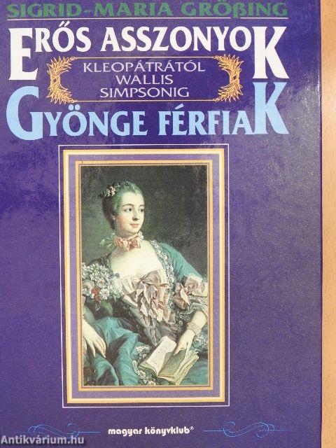 Erős asszonyok-gyönge férfiak