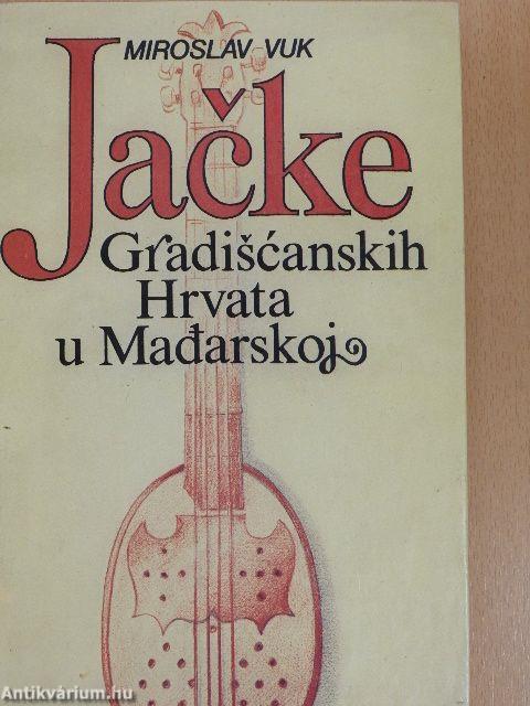 Jacke Gradiscanskih Hrvata u Madarskoj