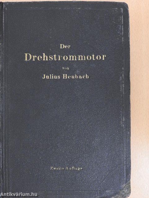 Der Drehstrommotor