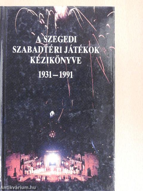 A Szegedi Szabadtéri Játékok Kézikönyve