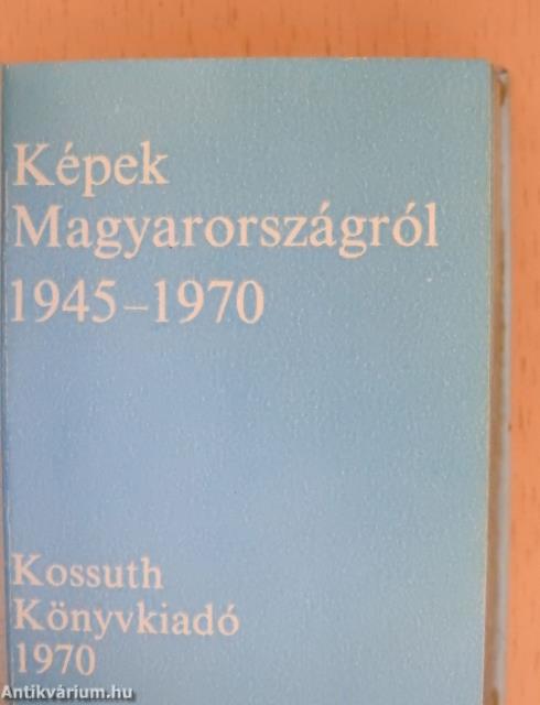 Képek Magyarországról 1945-1970 (minikönyv)