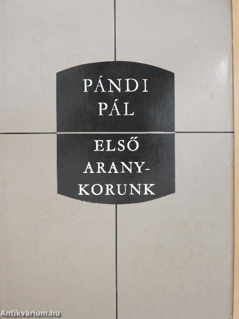 Első aranykorunk