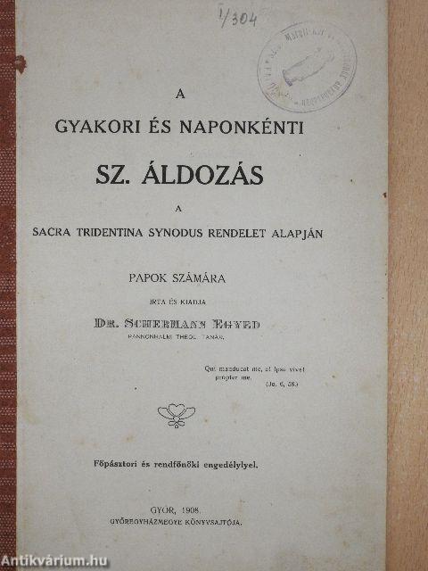 A gyakori és naponkénti sz. áldozás