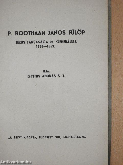 P. Roothaan János Fülöp