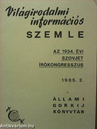 Világirodalmi Információs Szemle 1985/2.