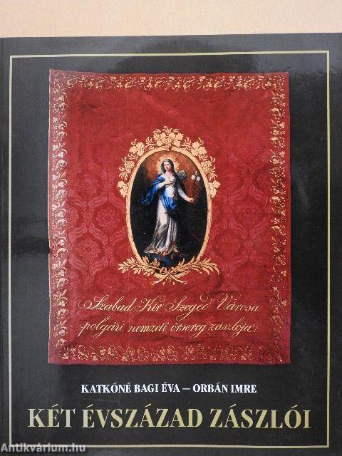 Két évszázad zászlói