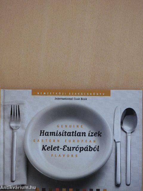 Hamisítatlan ízek Kelet-Európából