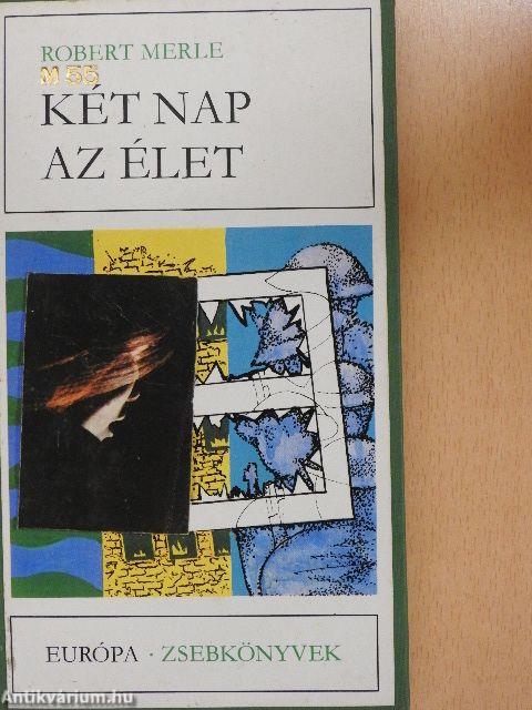 Két nap az élet