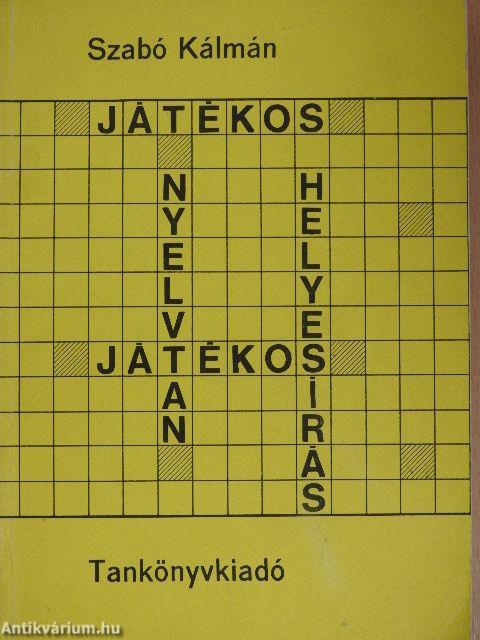 Játékos nyelvtan, játékos helyesírás