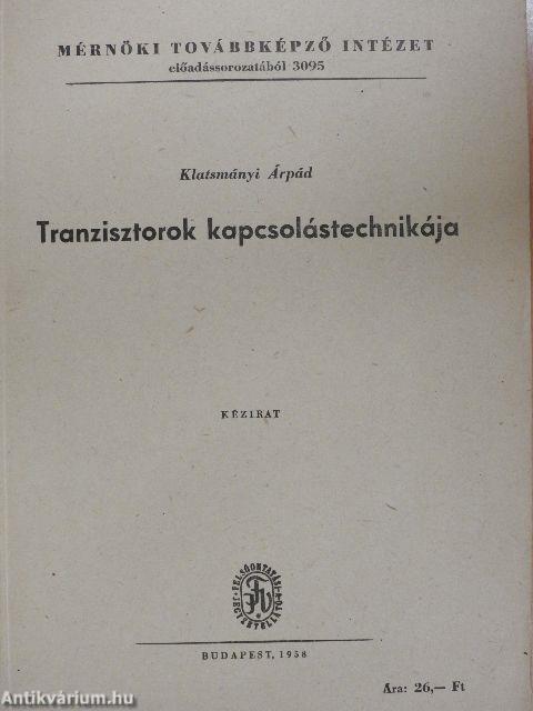 Tranzisztorok kapcsolástechnikája