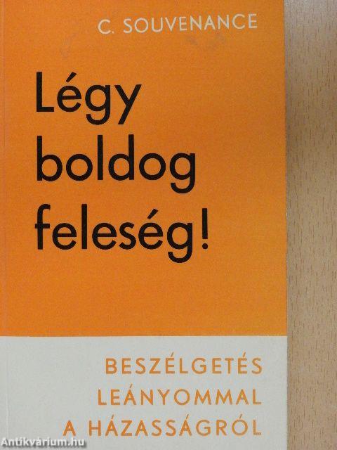 Légy boldog feleség!