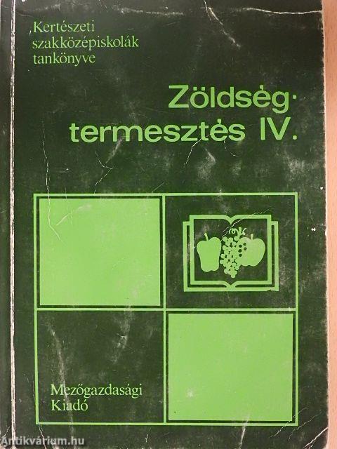 Zöldségtermesztés IV.