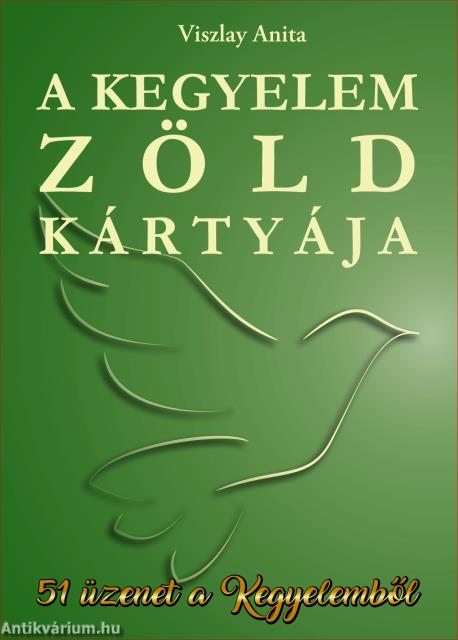 A kegyelem zöld kártyája - 51 üzenet a kegyelemből