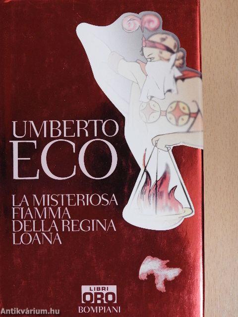 La misteriosa fiamma della regina Loana