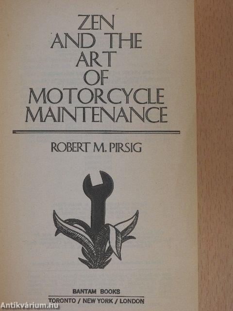 Zen and the Art of Motorcycle Maintenance
