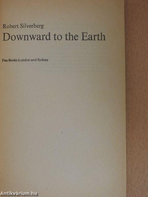 Downward to the Earth