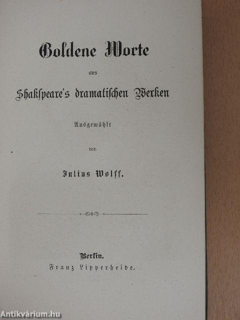 Goldene Worte aus Shakspeare's dramatischen Werken (gótbetűs)