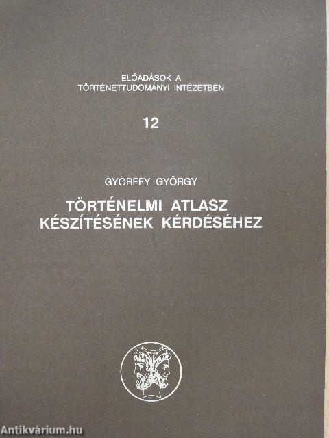 Történelmi atlasz készítésének kérdéséhez