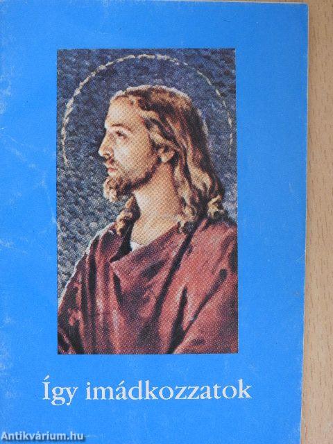 Így imádkozzatok