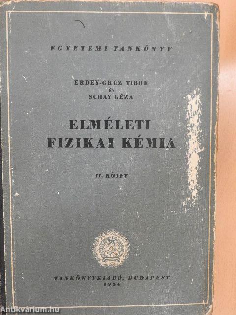 Elméleti fizikai kémia II.