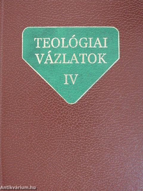 Teológiai vázlatok IV.