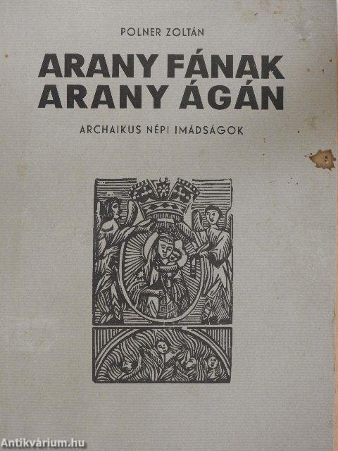 Arany fának arany ágán