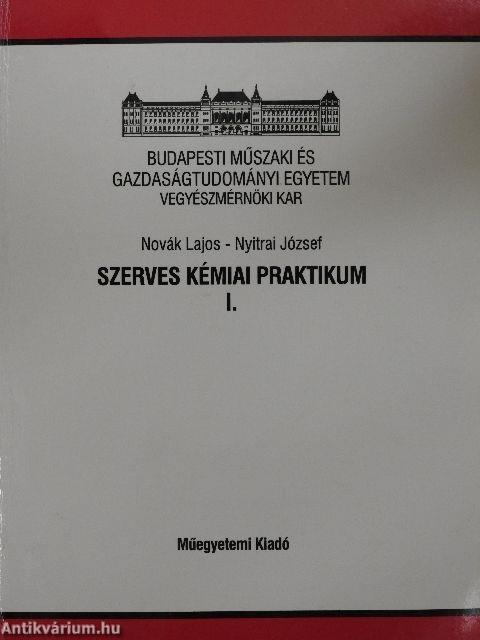 Szerves kémiai praktikum I.