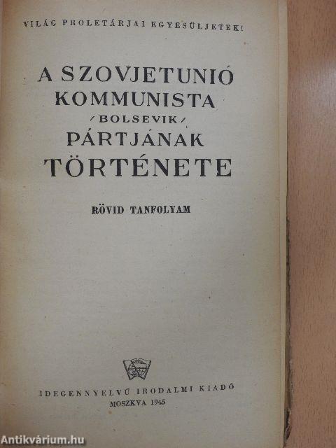 A Szovjetunió Kommunista (bolsevik) Pártjának története