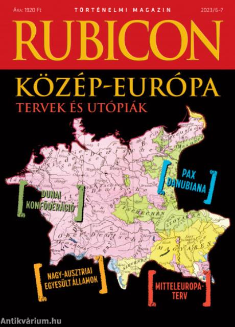 RUBICON - 2023/6-7 KÖZÉP-EURÓPA - TERVEK ÉS UTÓPIÁK